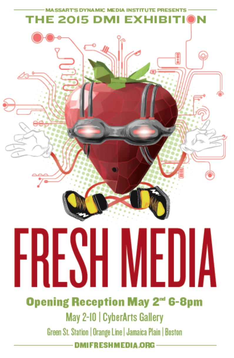 MassArt's Dynamic Media Institute Presents The 2015 DMI 'FRESH MEDIA' Prototyping Exhibition