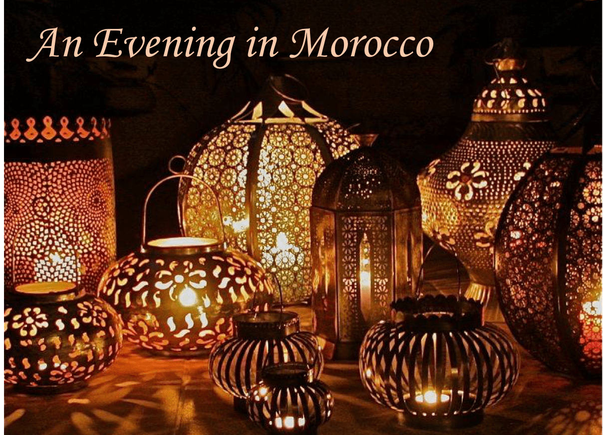 An Evening in Morocco