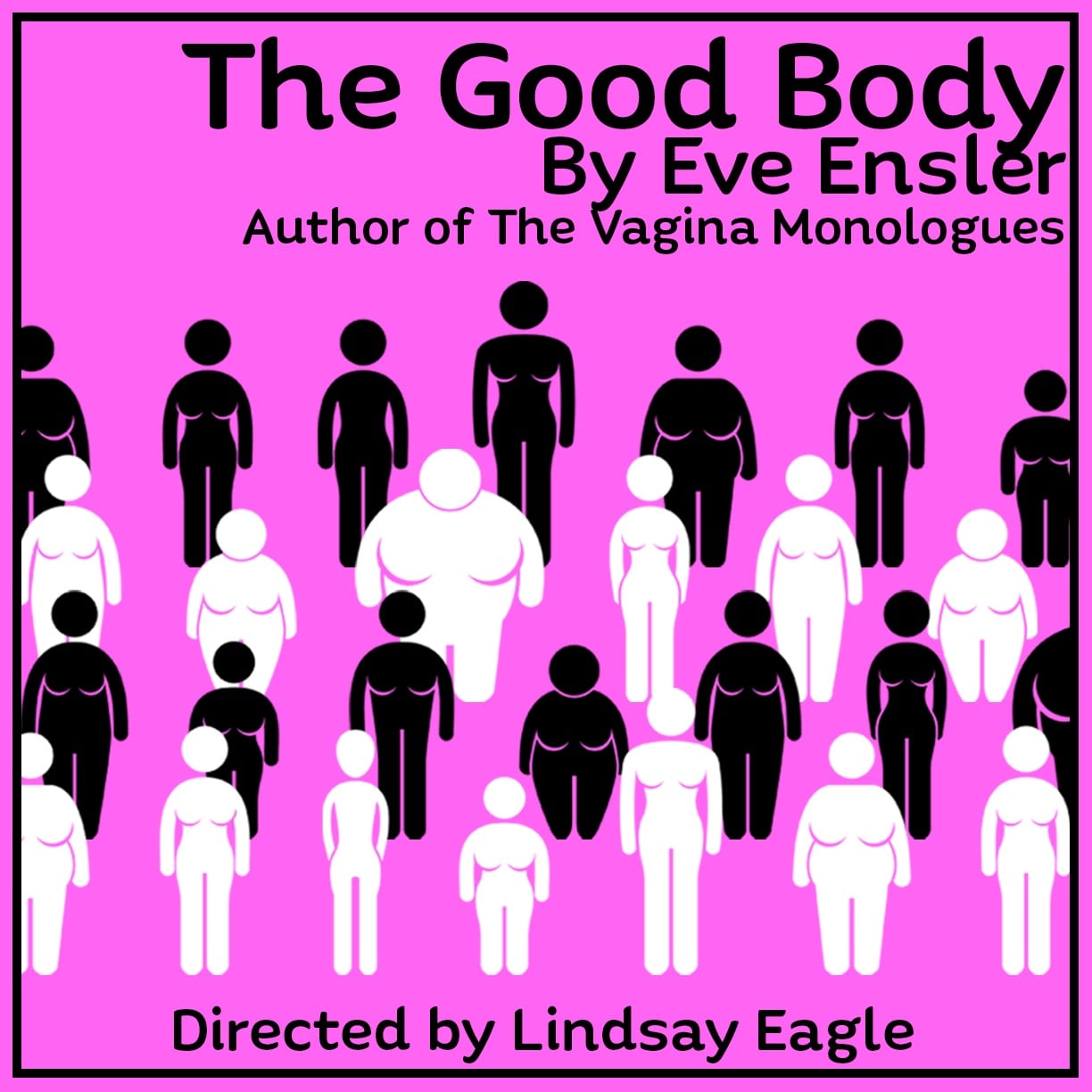 Tony Award Winner Eve Ensler's The Good Body