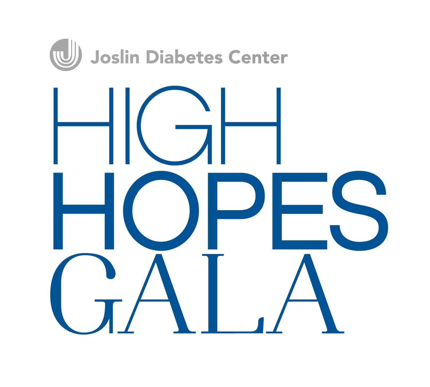 JOSLIN DIABETES CENTER HOSTS 17 TH ANNUAL HIGH HOPES GALA IN CELEBRATION OF NATIONAL DIABETES AWARENESS MONTH