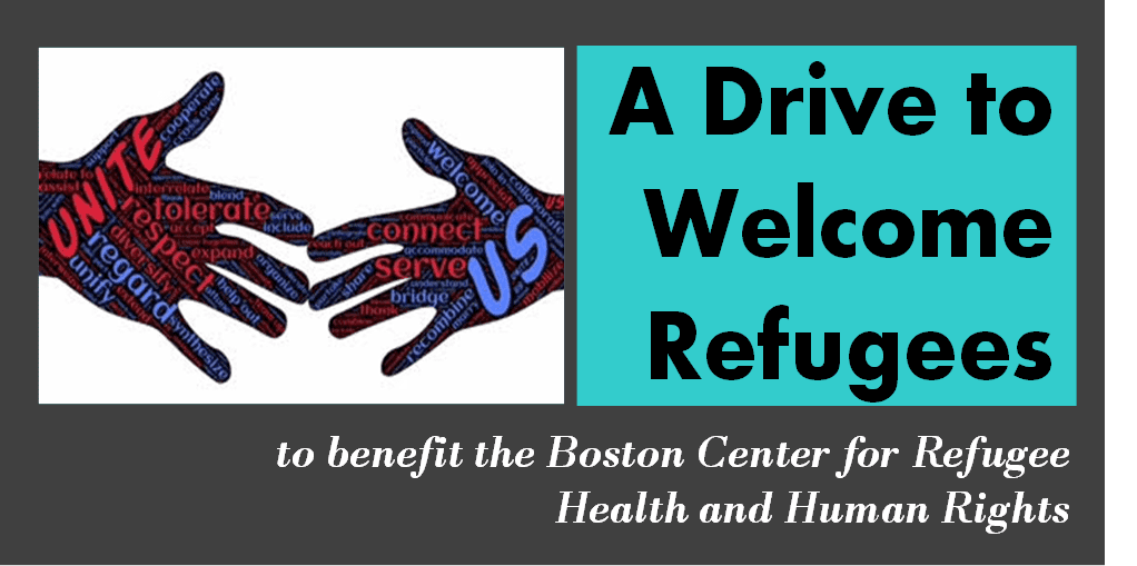 A Drive to Welcome Refugees (to benefit the Boston Center for Refugee Health and Human Rights)