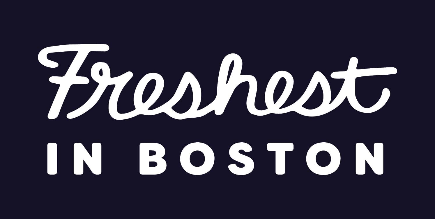 Freshest in Boston