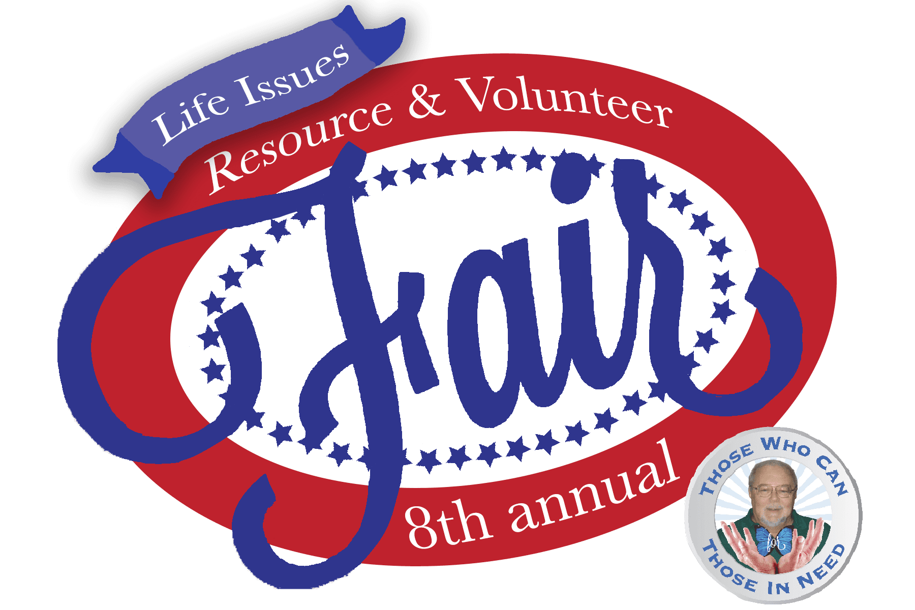 Life Issues-Those Who Can, For Those In Need Resource Fair