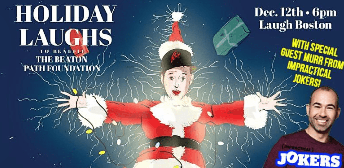 Making Spirits Bright- Holiday Laughs to benefit The Beaton Path Foundation