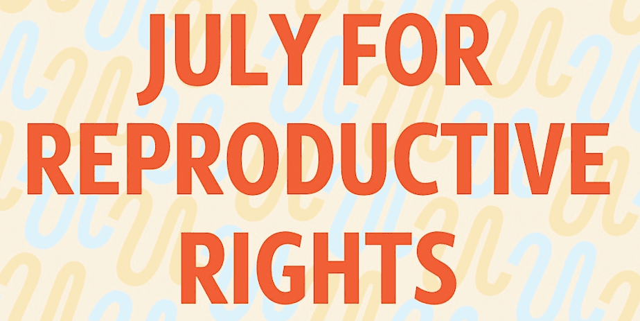 July for Reproductive Rights at Bow Market