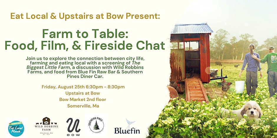 Farm to Table: Food, Film, & Fireside Chat